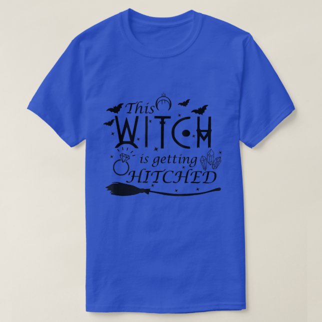 This Witch Is Getting Hitched Witch Halloween  T-Shirt (Design Front)