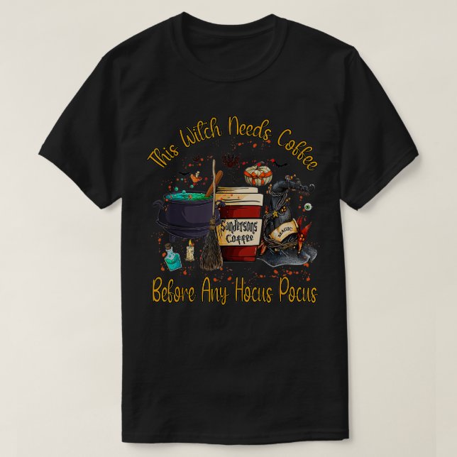 This Witch Need Coffee Halloween Witch Drinking Co T-Shirt (Design Front)