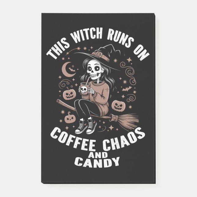 This Witch Runs on Coffee, Chaos, and Candy Post-it Notes (Front)