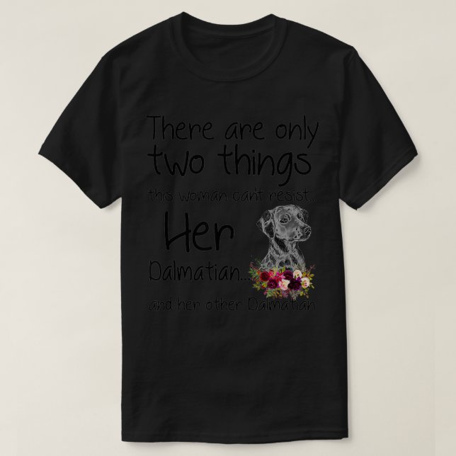 This Woman Canu2019t Resist Her Dalmatian Funny Da T-Shirt (Design Front)