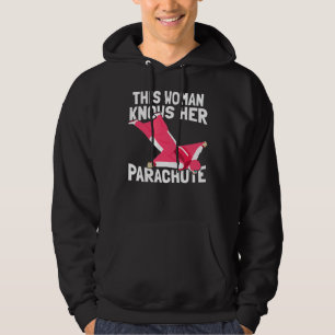 This Woman Knows Her Parachute  Paratrooper Airman Hoodie