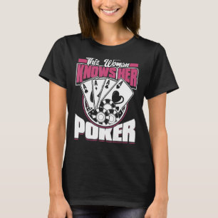 This Woman Knows Her Poker  Card Player Casino Gam T-Shirt