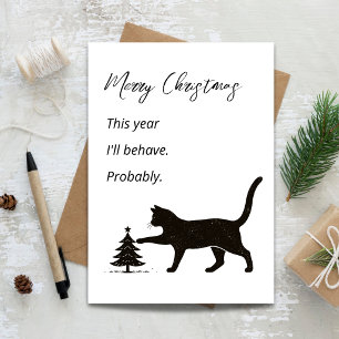 This Year I’ll Behave Probably Funny Cat Christmas Card