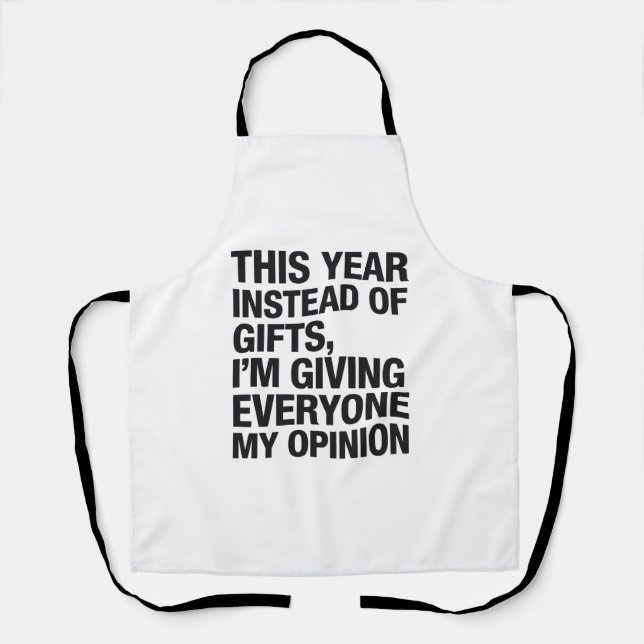This Year Instead Of Gift I'm Giving Everyone  Apron (Front)