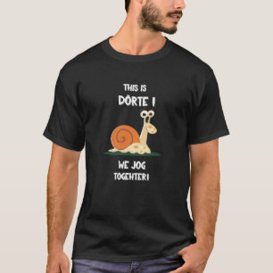 Thisis Dörte We Jog Together Running Slow Snail T-Shirt