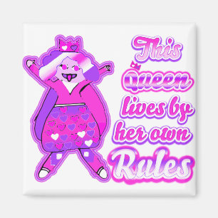 thisqueenlivesbyherownrules magnet