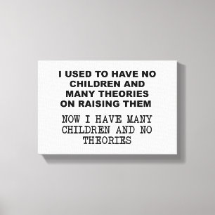Thoeries on Raising Children Funny Poster Canvas Print