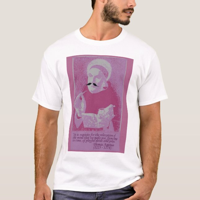 Thomas Aquinas had a sense of humour T-Shirt (Front)