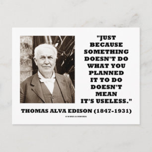 Thomas Edison Doesn't Mean Its Useless Quote Postcard