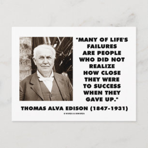 Thomas Edison Failures Close To Success Gave Up Postcard