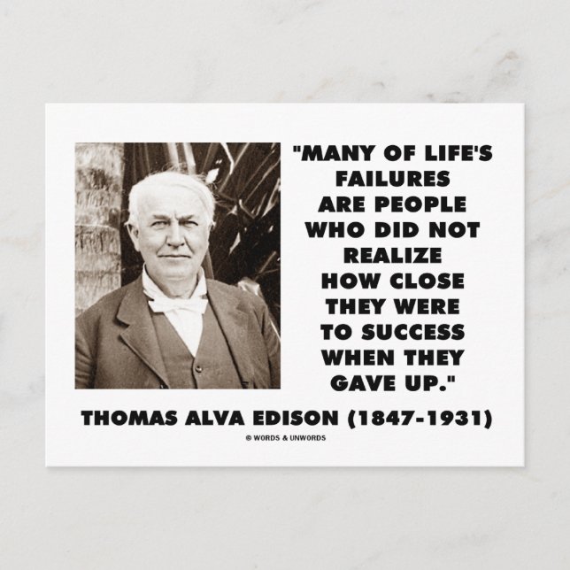 Thomas Edison Failures Close To Success Gave Up Postcard (Front)