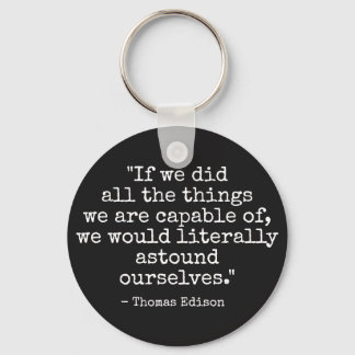 Thomas Edison quote Keychain