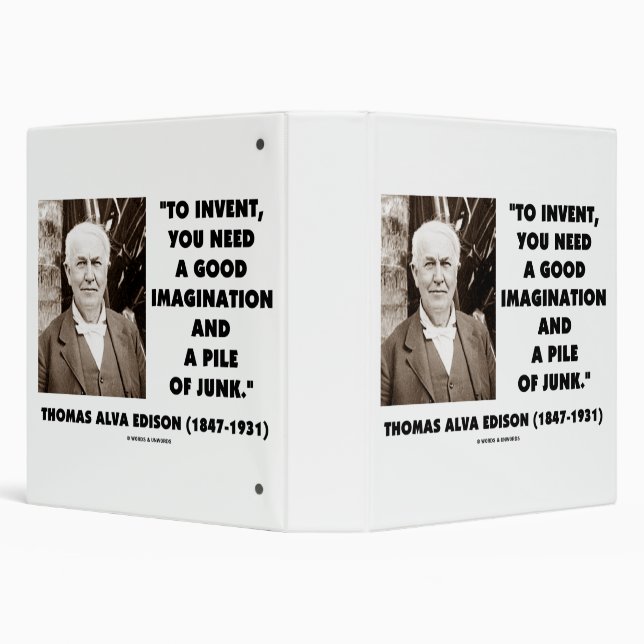 Thomas Edison To Invent Imagination Pile Of Junk Binder (Background)