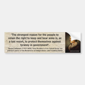THOMAS JEFFERSON 2nd AMENDMENT QUOTE_01 Bumper Sticker