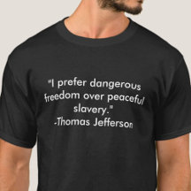 Thomas Jefferson Dangerous Freedom White Text