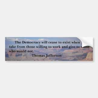 Thomas Jefferson - Democracy Bumper Sticker
