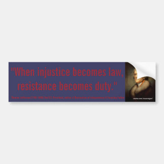 THOMAS JEFFERSON Injustice/Law Resistance is Duty Bumper Sticker