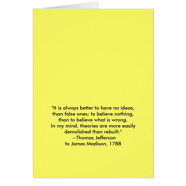 Thomas Jefferson - It is always better (Front)