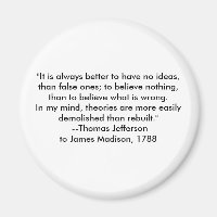 Thomas Jefferson - It is always better