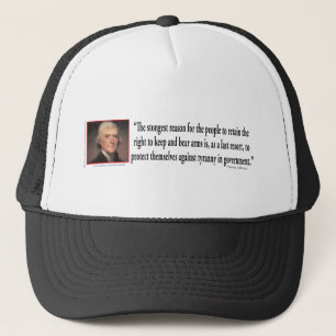 Thomas Jefferson On Gun Control Trucker Hat