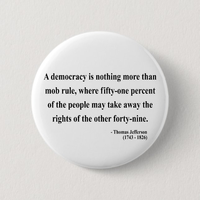 Thomas Jefferson Quote 10a 2 Inch Round Button (Front)