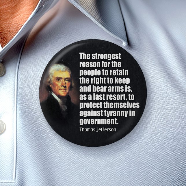 Thomas Jefferson Quote 2 Inch Round Button (Creator Uploaded)