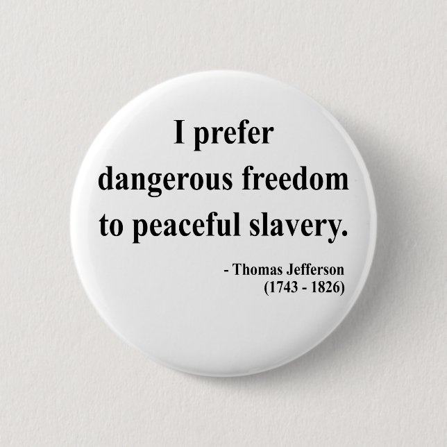 Thomas Jefferson Quote 9a 2 Inch Round Button (Front)