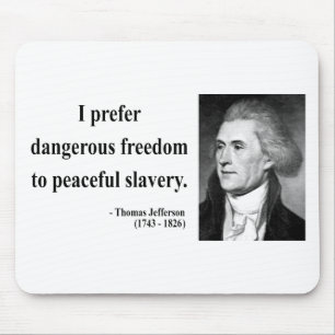 Thomas Jefferson Quote 9b Mouse Pad