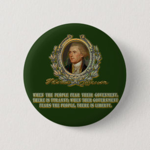 Thomas Jefferson Quote: Government & the People 2 Inch Round Button