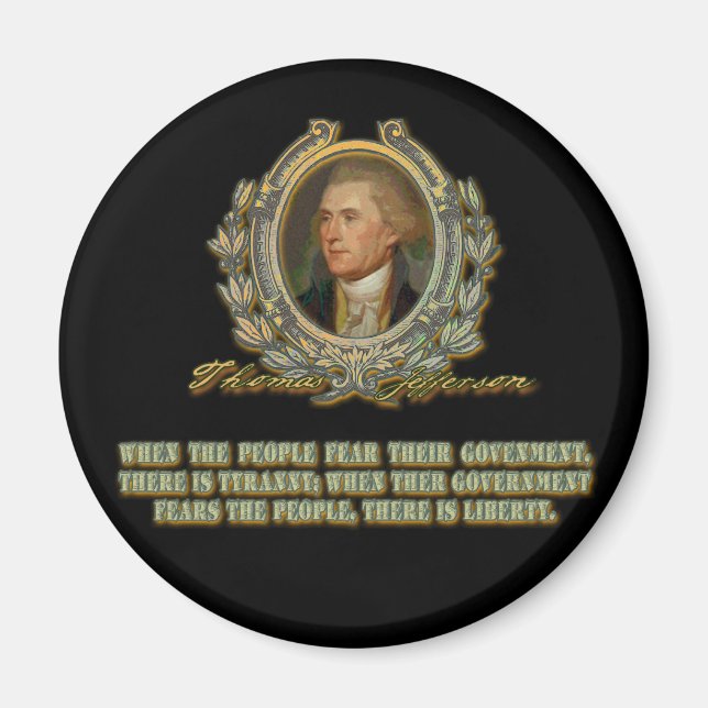 Thomas Jefferson Quote: Government & the People Magnet (Front)