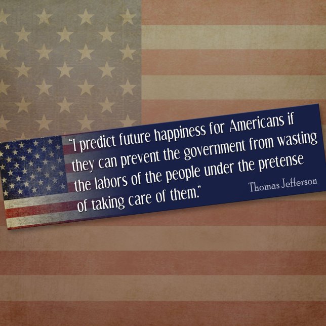 Thomas Jefferson Quote: I predict future happiness Bumper Sticker (Thomas Jefferson Bumper Sticker)
