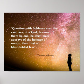 Thomas Jefferson Quote on Question With Boldness Poster