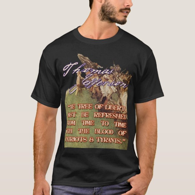 Thomas Jefferson The Tree of Liberty T-Shirt (Front)