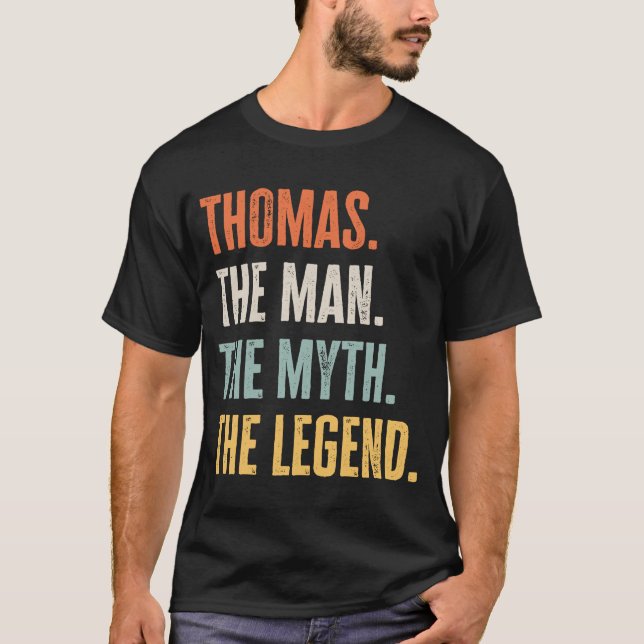 Thomas The Best Man Myth Legend  Best Name Thomas T-Shirt (Front)