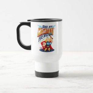 Thor Dad, My Mightiest Hero Travel Mug