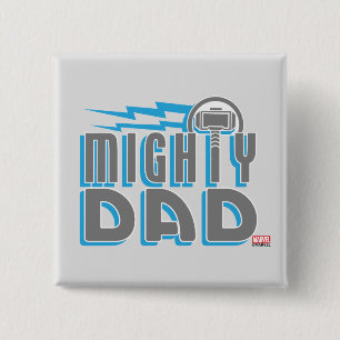 Thor   Mighty Dad 2 Inch Square Button