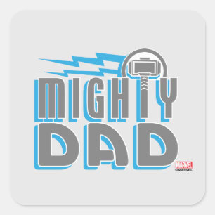 Thor   Mighty Dad Square Sticker