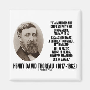 Thoreau Different Drummer Step To The Music Magnet