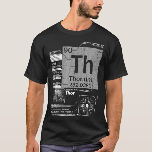 Thorium Th Element  Atomic Number 90 Science  T-Shirt (Front)