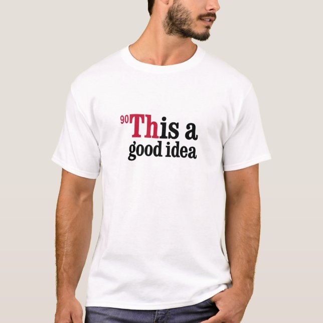 Thorium - This is a good idea T-Shirt (Front)