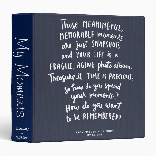 Those Meaningful Memorable Moments Photo Album Binder (Front/Spine)