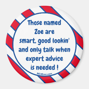 Those named Zoe are smart ... magnet