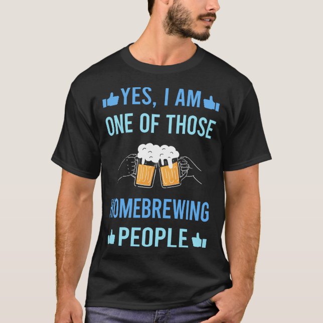 Those People Beer Home Brew Brewing Brewer T-Shirt (Front)