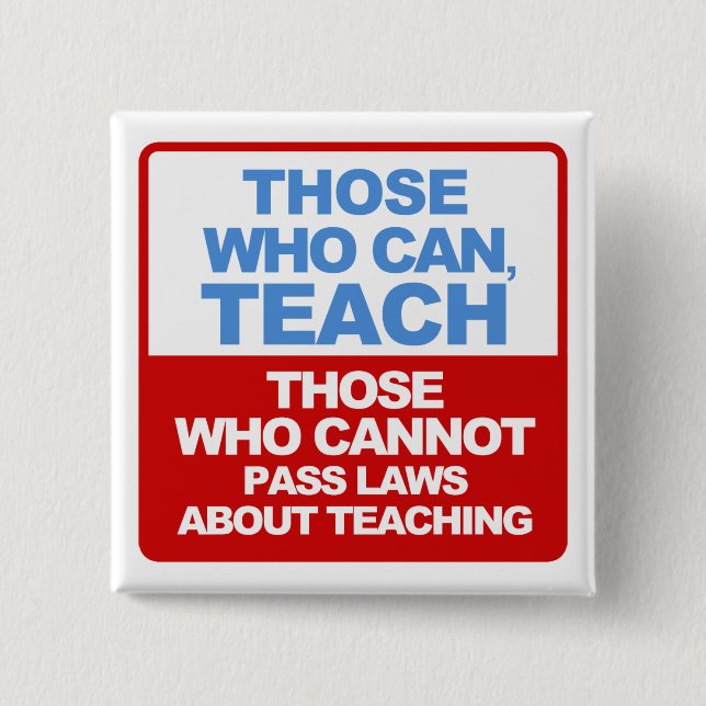 Those Who Can, Teach - Buttons (Front)