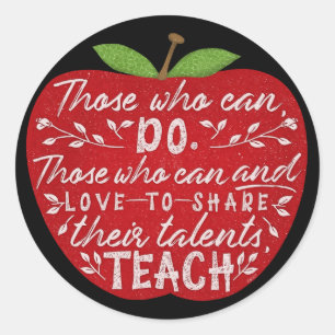 Those Who Can Teach Quote School Teacher Red Apple Classic Round Sticker