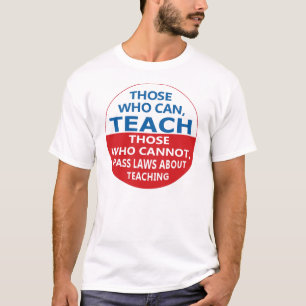 Those Who Can Teach, Those who Can Men's T-Shirt