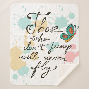 Those Who Dont Jump Will Never Fly Sherpa Blanket