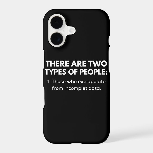 Those who extrapolate from incomplet data (Back)