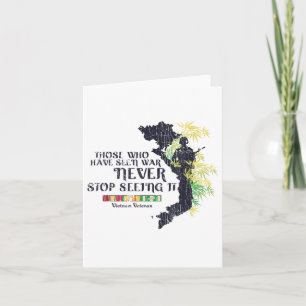 Those Who Have Seen War Never Stop Seeing It  Card