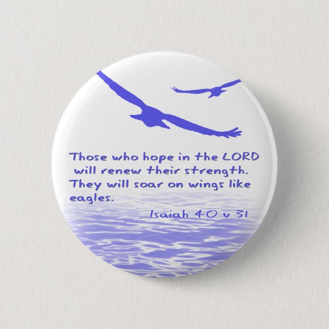 Those who hope in the LORD ... | 2 Inch Round Button (Front)